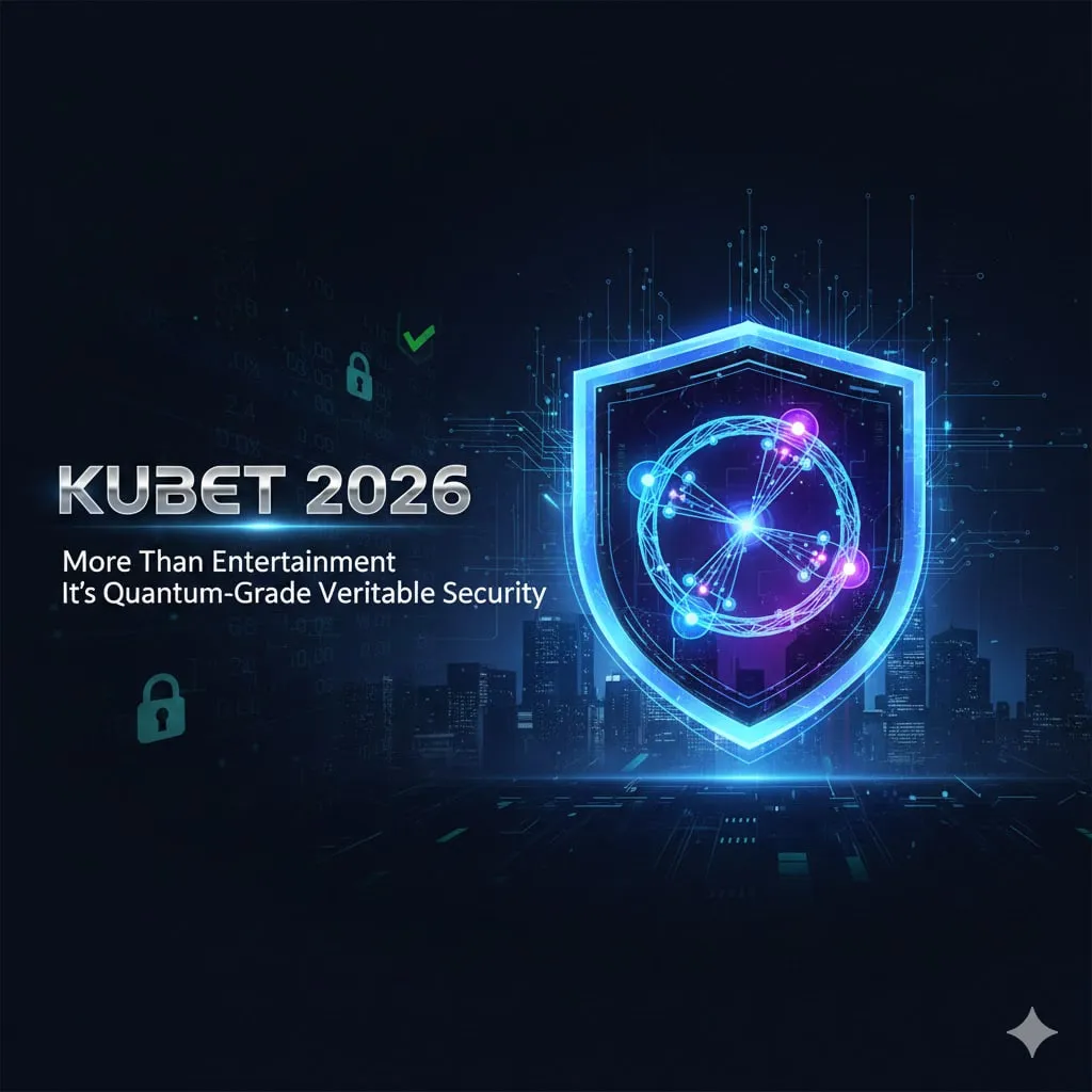 KUBET 2026: มากกว่าความบันเทิง คือความปลอดภัยระดับควอนตัมที่คุณตรวจสอบได้